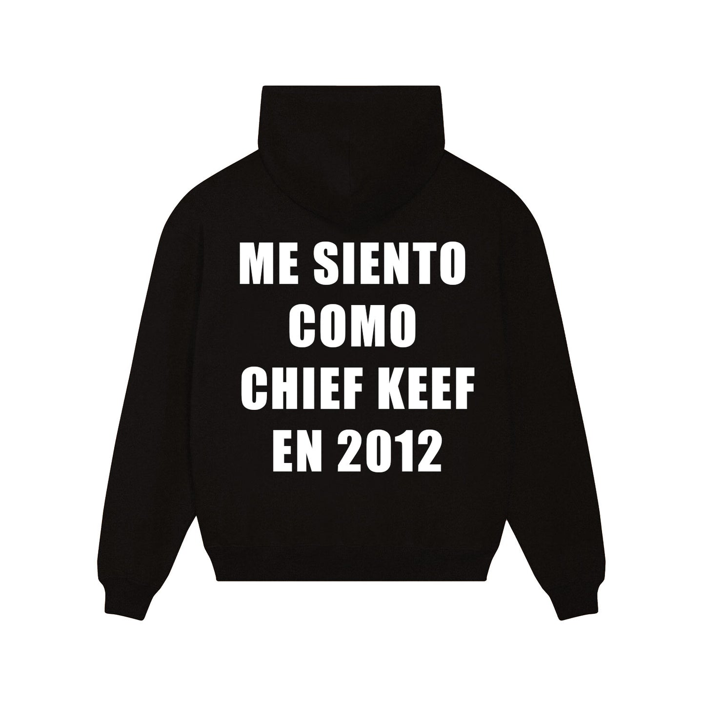 Me Siento Como Chief Keef Hoodie